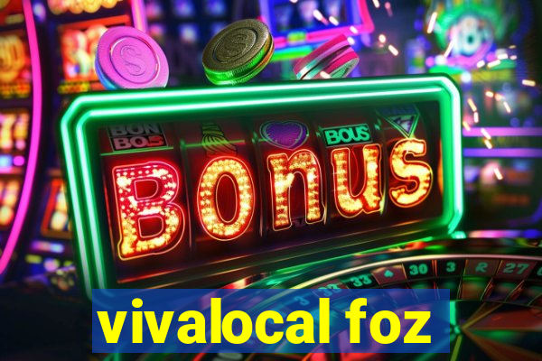 vivalocal foz